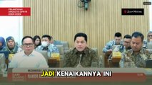 Kementerian BUMN Ditarget Dividen Rp 90 T, Erick Thohir: Saya akan Berusaha