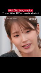 “Impromptu jam session by Cho Jung-seok and IU | A-List to Playlist | Love Wins All | Netflix