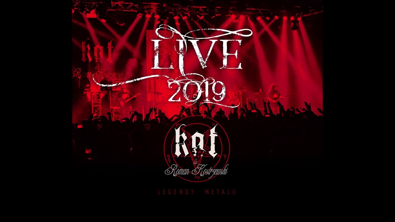 KAT & Roman Kostrzewski - Live 2019 – Legendy metalu (2020) [Full Album/Cała Płyta]