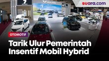 Tarik Ulur Pemerintah Soal Insentif Mobil Hybrid