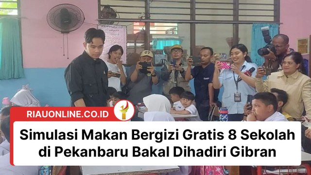 Bakal Dihadiri Gibran, Simulasi Makan Bergizi Gratis di 8 Sekolah Pekanbaru Dimulai Besok