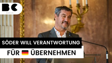 Markus Söder deutet mögliche Kanzlerkandidatur an