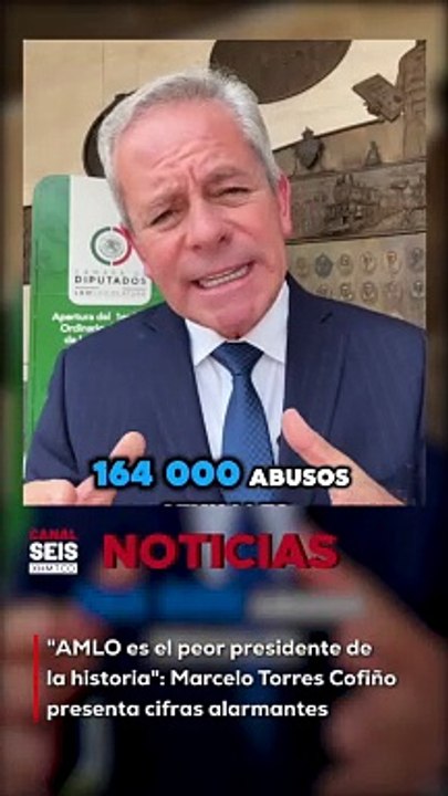 Marcelo Torres Cofiño, diputado federal por el PAN, nombra a AMLO como el peor presidente de la historia presentando cifras alarmantes