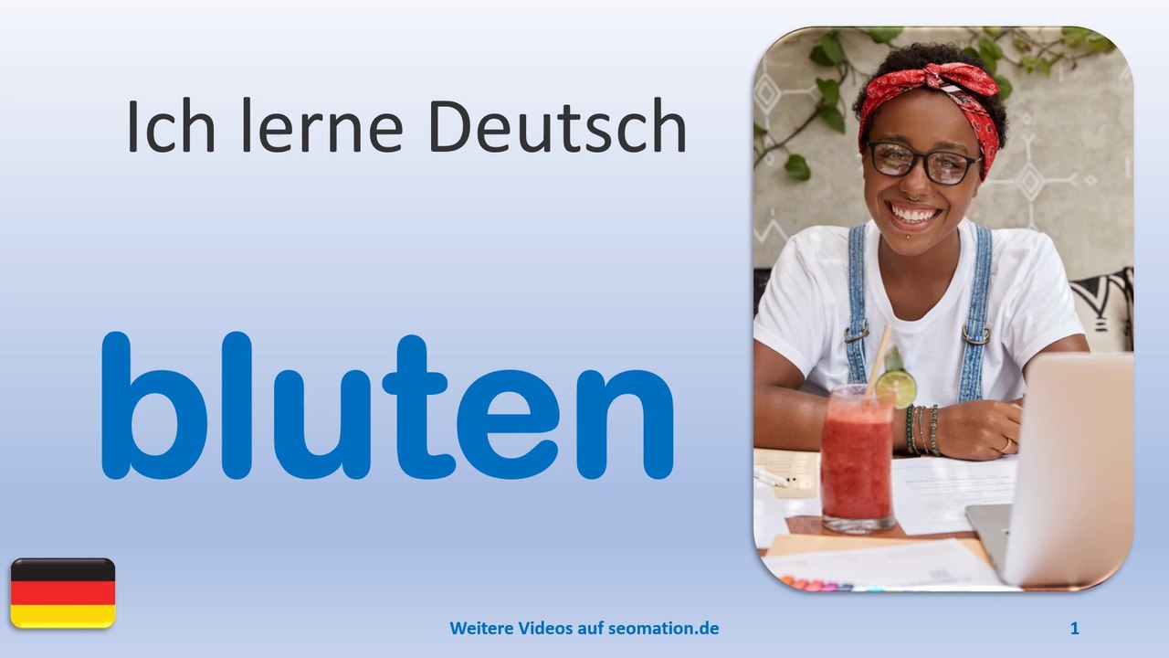 ✅bluten✅ Ich lerne Deutsch mit Texten und Bildern