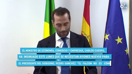 El ministro Cuerpo quiere un Falcon nuevo para Sánchez: "No es cómodo, el respaldo no se echa para atrás"