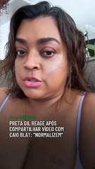 Preta Gil reage após compartilhar vídeo com Caio Blat