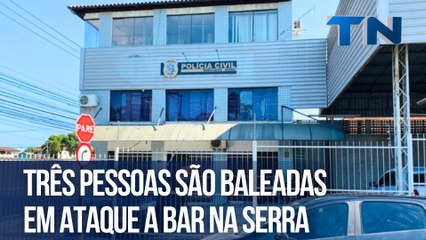 Três pessoas são baleadas em ataque a bar na Serra