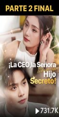 LA CEO, LA SEÑORA TIENE UN HIJO SECRETO PARTE 2