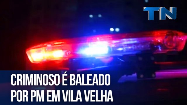 Criminoso é baleado por PM em Vila Velha