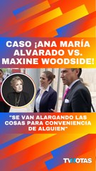 Maxine Woodside no llegó a la audiencia en el caso de Ana María Alvarado.