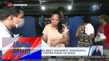 59 na pamilya sa Brgy. Mayamot, nananatili sa evacuation center dahil sa baha | Unang Balita