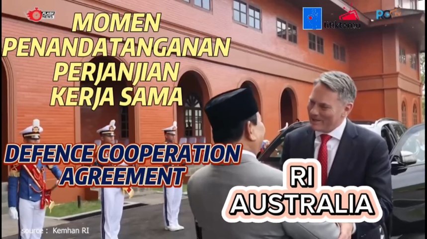 Momen penandatanganan Perjanjian Kerja Sama Pertahanan (Defence Cooperation Agreement / DCA) RI-Australia