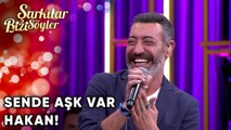 Sende Aşk Var Hakan! | Şarkılar Bizi Söyler 48.Bölüm