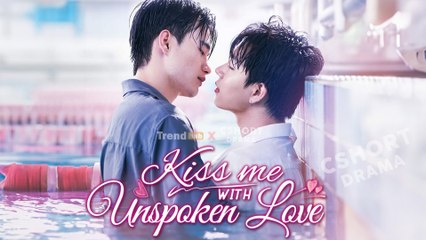 Kiss Me With Unspoken Love 💖 Full Episodes | Heartfelt Chinese Drama