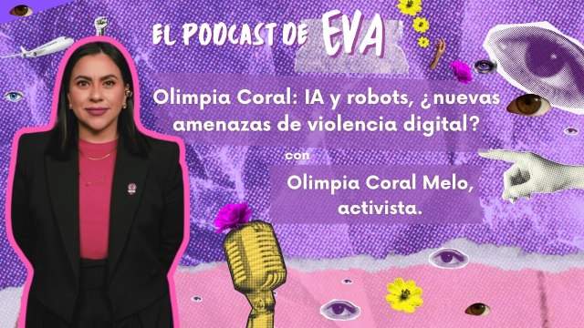 Olimpia Coral: IA y robots ¿nuevas amenazas de violencia digital?