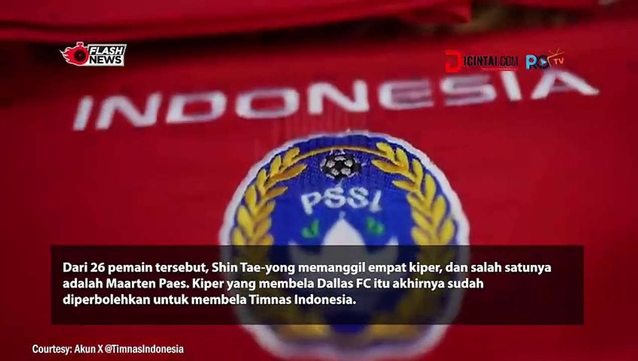 Timnas Indonesia Umumkan Daftar Pemain Resmi, Maarten Paes Turut Dipanggil