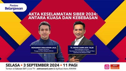 Pantau Belanjawan: Akta Keselamatan Siber 2024: Antara kuasa dan kebebasan