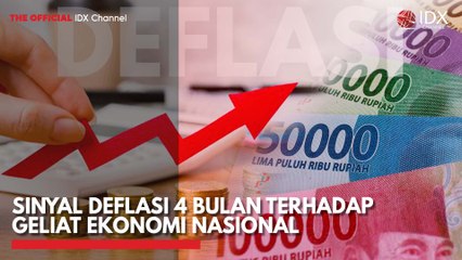 Sinyal Deflasi 4 Bulan Terhadap Geliat Ekonomi Nasional