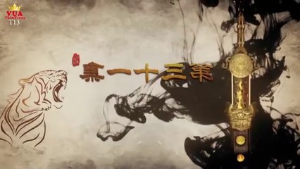 Tập 31 - Võ Thần Triệu Tử Long (Lồng tiếng)_DV Lâm Canh Tân, Im Yoona, Giả Thanh