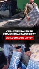 Viral Pernikahan Ini Souvenirnya Kasur Lipat Berlogo Louis Vuitton