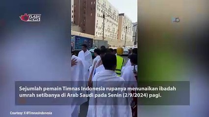 PEMAIN TIMNAS LAKUKAN UMROH SEBELUM LAWAN ARAB SAUDI, TERMASUK RAGNAR ORATMANGOEN