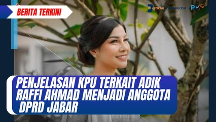 Penjelasan KPU Terkait Adik Raffi Ahmad Menjadi Anggota DPRD Jabar