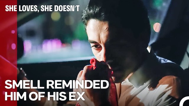 The Scent That Brings Back Memories - She Loves She Doesn't Episode 5