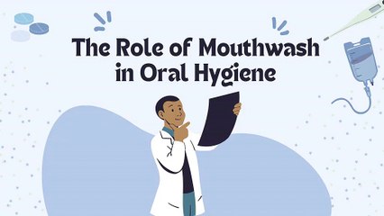 The Role of Mouthwash in Oral Hygiene: Do You Really Need It?