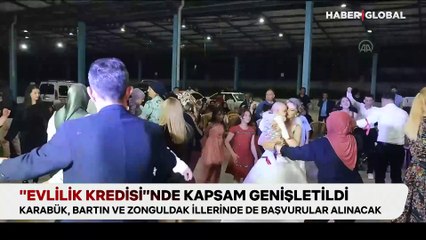 "Evlilik kredisi" uygulamasında yeni dönem: Fona Karabük, Bartın ve Zonguldak da dahil edildi