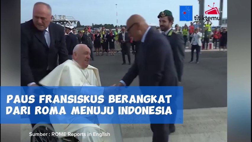 Momen Paus Fransiskus Berangkat dari Roma menuju Indonesia