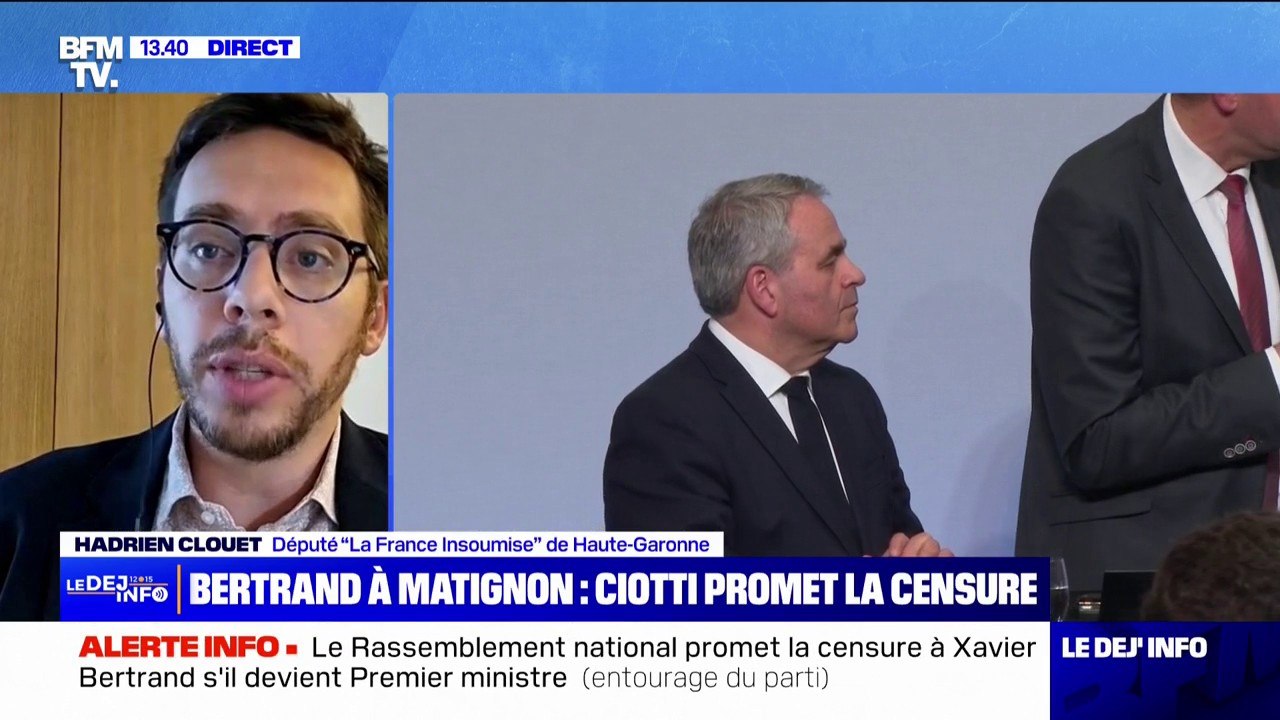 Hypothèse Xavier Bertrand à Matignon: "Ce serait nier le résultat des élections", affirme Hadrien Clouet (LFI)