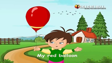 My Red Balloon Rhyme With Lyrics ｜ English Rhymes for Babies ｜ Kids Songs ｜ Poems For Kids