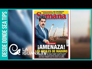 Los misiles de Maduro: La nueva y disparatada historia de terror del uribismo y la Revista Semana