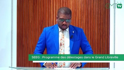 [#Communiqué] SEEG : mise en place d'un programme des délestages dans le Grand Libreville