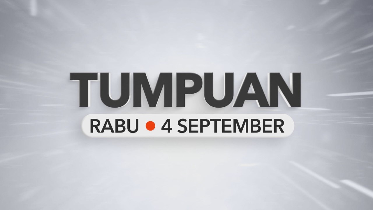 Tumpuan Rabu 4 September 2024