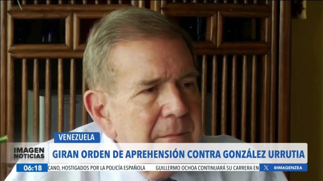 Giran orden de aprehensión en contra de Edmundo González Urrutia