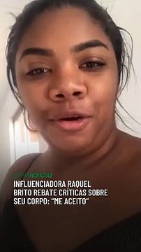 Influenciadora Raquel Brito rebate críticas sobre seu corpo: “Me aceito”