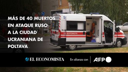 Más de 40 muertos en ataque ruso a la ciudad ucraniana de Poltava