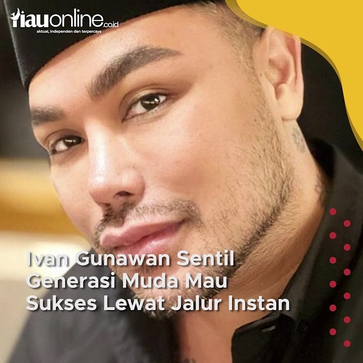 Ivan Gunawan Sentil Generasi Muda Mau Sukses Lewat Jalur Instan