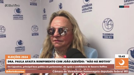 Drª Paula afasta rompimento com João Azevedo: "Não há motivo"