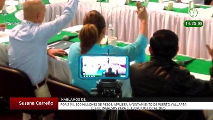 Por 2 mil 600 MDP, aprueba Ayto. de Pto. Vallarta Ley de Ingresos para Ejercicio Fiscal 2025: Carreño