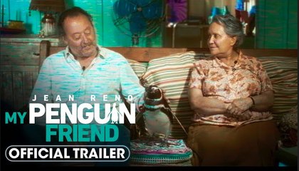 My Penguin Friend | Official Trailer - Jean Reno, Adriana Barraza, Alexia Moyano