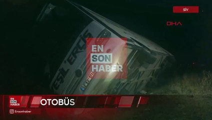 Sivas'ta yolcu otobüsü devrildi