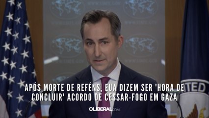 Após morte de reféns, EUA dizem ser 'hora de concluir' acordo de cessar-fogo em Gaza