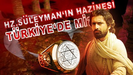Hz. Süleyman'ın Hazineleri Nerede?