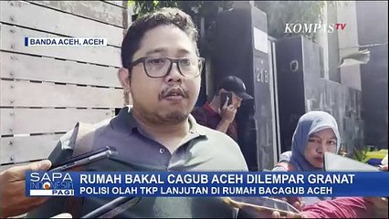 Rumah Bacagub Aceh Dilempar Granat, Dugaan Sementara Teror Politik Jelang Pilkada 2024