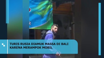 Menegangkan ! Viral Turis Rusia Diamuk Massa di Bali Karena Diduga Merampok MobilI