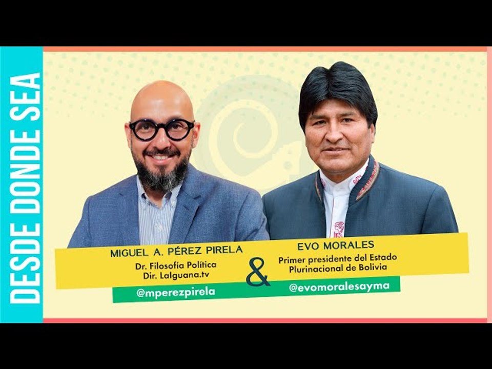 "EEUU y el capitalismo no quieren otro modelo que sea mejor que el suyo": Evo Morales en exclusiva