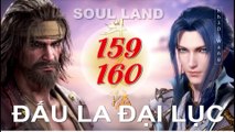 Đấu La Đại Lục - Phần 1- Tập 159-160 --- [Soud Land 2018 EP 159-160]