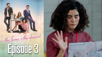 She Loves She Doesn't - Long Version Episode 3